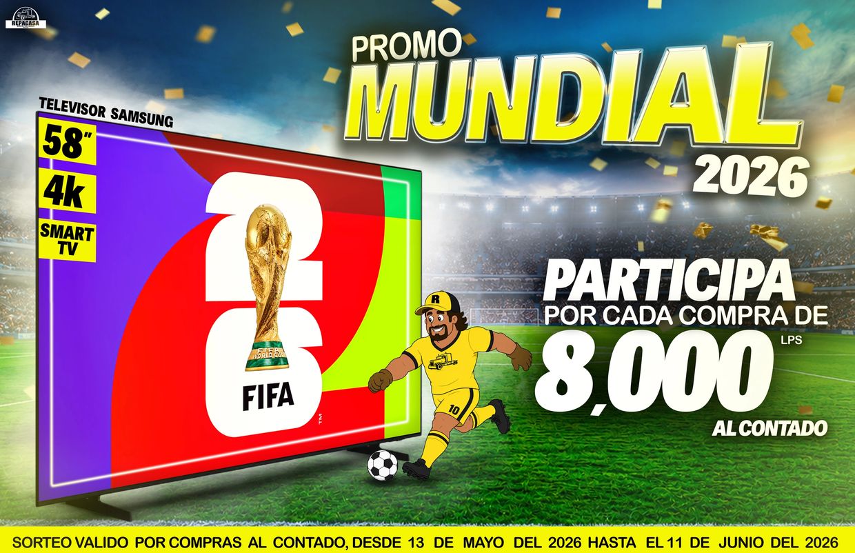 Promo Mundial 2026: Gana un televisor Samsung 58" 4K con cada compra de 8,000 LPS.