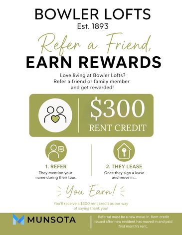 Refer a friend and earn $300 rent credit at Bowler Lofts.