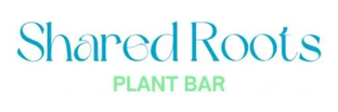 Shared Roots 
Plant Bar
