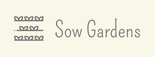 Sow Gardens