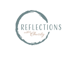 Reflections with Charity