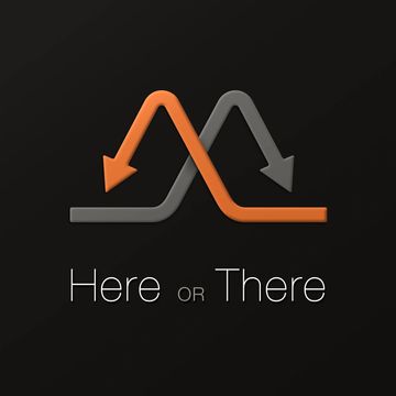 Two arrows crossing with 'Here or There' text.