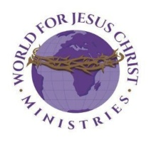 World for Jesus Christ Ministries