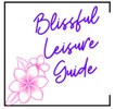 Blissful Leisure Guide to Living Your BEST Life-Digital magazine