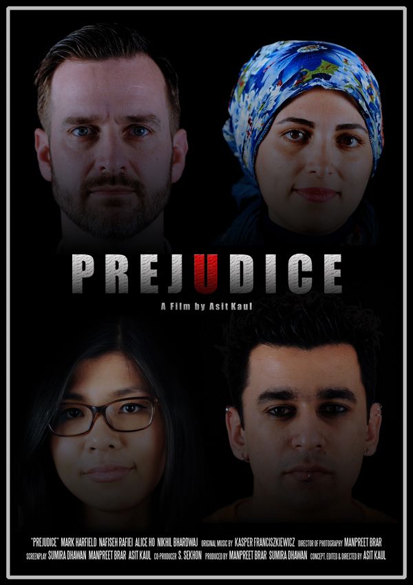 Prejudice film poster Mark Harfield, Nafiseh Rafiei, Alice Ho, Nikhil Bhardwaj, Asit Kaul