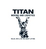 Titan Moving and Logistics