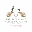 The Blossoming Village Foundation