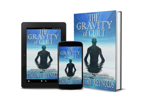 The Gravity of Guilt by Timothy Reynolds