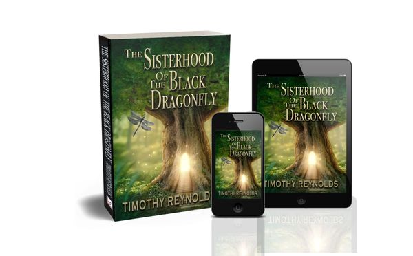 The Sisterhood of the Black Dragonfly by Timothy Reynolds