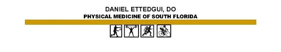 Daniel Ettedgui, DO 
Physical medicine of south florida
  
