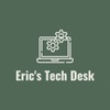 Eric's Tech Desk
