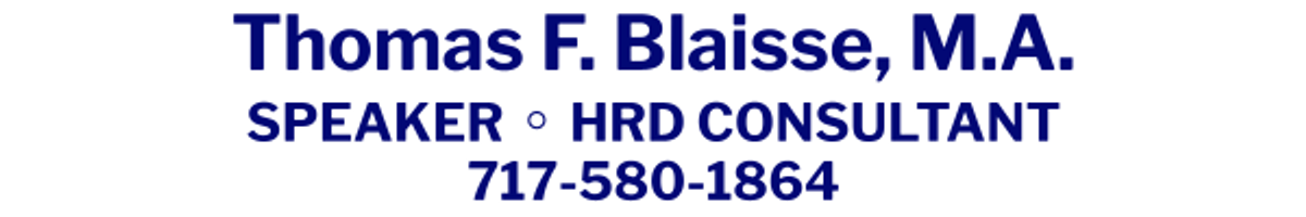 Thomas F. Blaisse, M.A.
Speaker 
HRD Consultant
717-580-1864