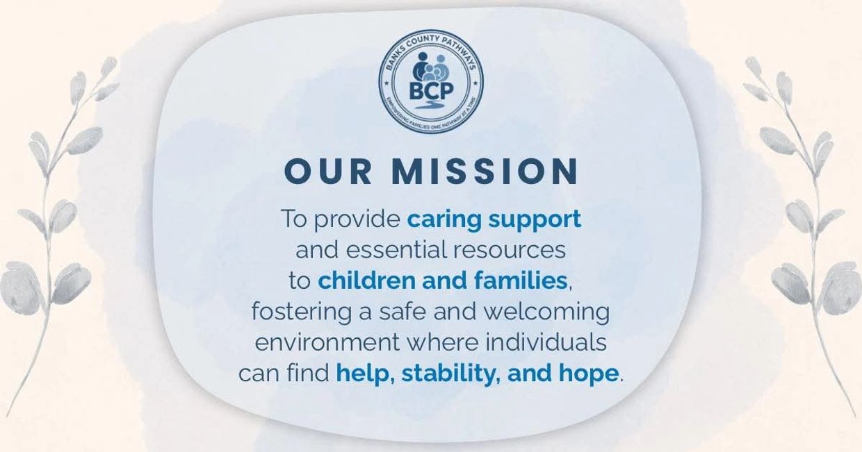 Mission statement of Banks County Pathways focused on support and hope for children and families.
