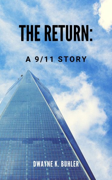 Book cover of 'The Return: A 9/11 Story' with a skyscraper and blue sky.