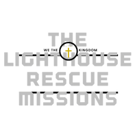 WEthekingdom
The Light House
Rescue
Missions