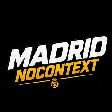 Bold text reading 'MADRID NOCONTEXT' with Real Madrid logo below.
