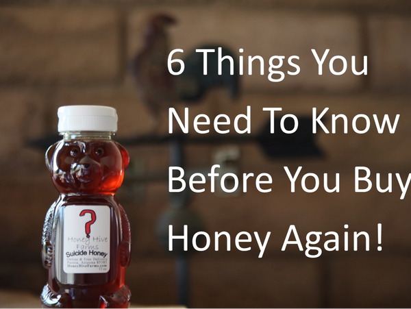 6 Things You Need To Know Before You Buy Honey Again!