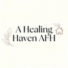 A Healing Haven AFH
