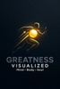 Visualize Your Greatness. 
