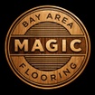 Bay Area Magic Flooring