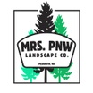 MRS. PNW Landscape Co.