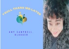 YOU'll THANK ME-LATER 
Amy Campbell, Blogger
