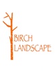 Birch Landscape LLC