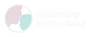 Embracing Motherhood
