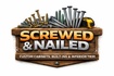 Screwed And Nailed