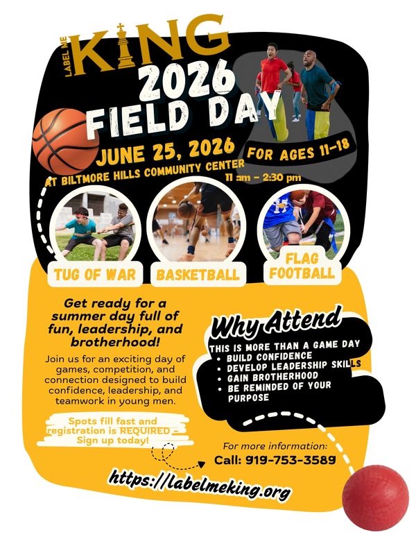Label Me King 2026 Field Day for ages 11-18 with basketball, tug of war, and flag football.