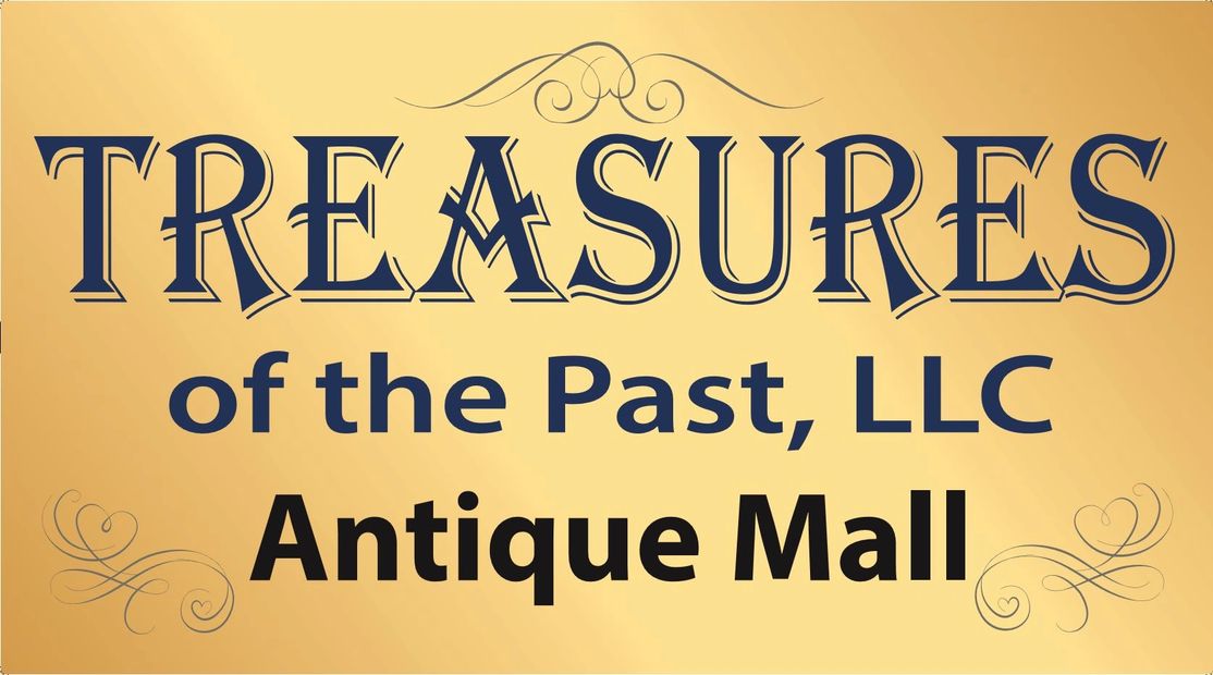 Banner that says Treasures of the Past, LLC Antique Mall.