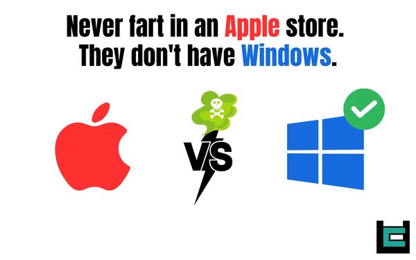 Never fart in an Apple store. They don't have Windows.