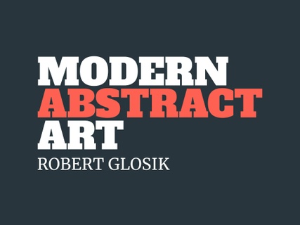 Robert Glosik - Modern Abstract Art