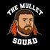 TheRealHooroo- Mullet Squad