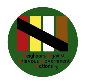 Neighbors Against Grievous Government Actions