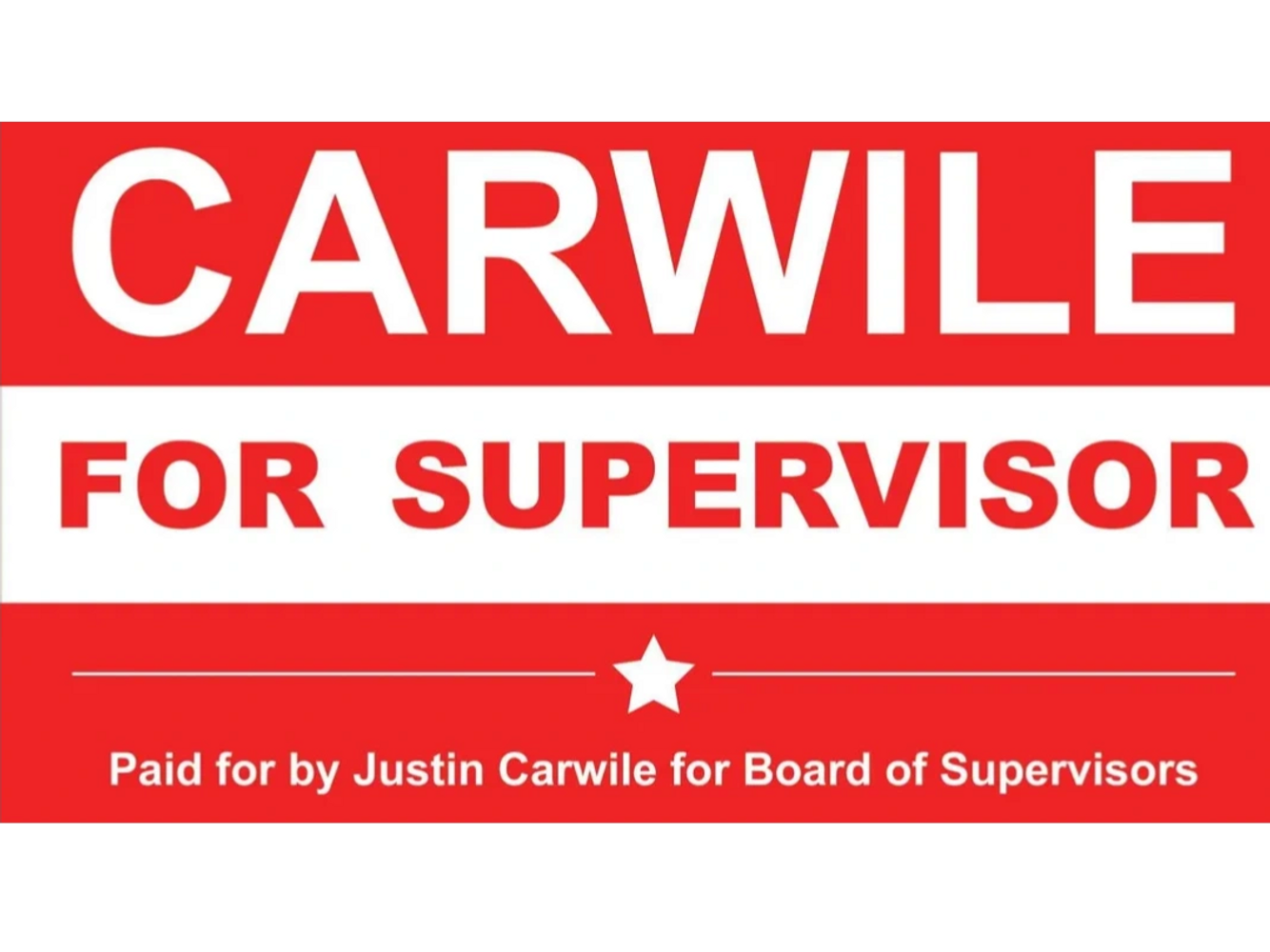 Justin Carwile for Campbell County Board of Supervisors campaign sign