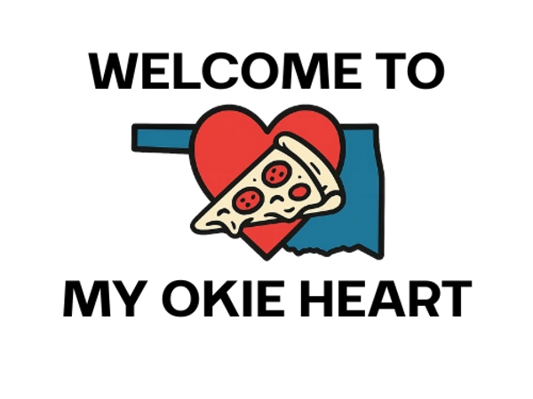 Logo with Oklahoma, heart, and pizza slice representing love for Oklahoma pizza.