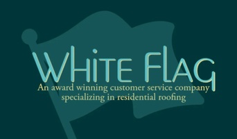 White Flag:
 Roofing Redefined