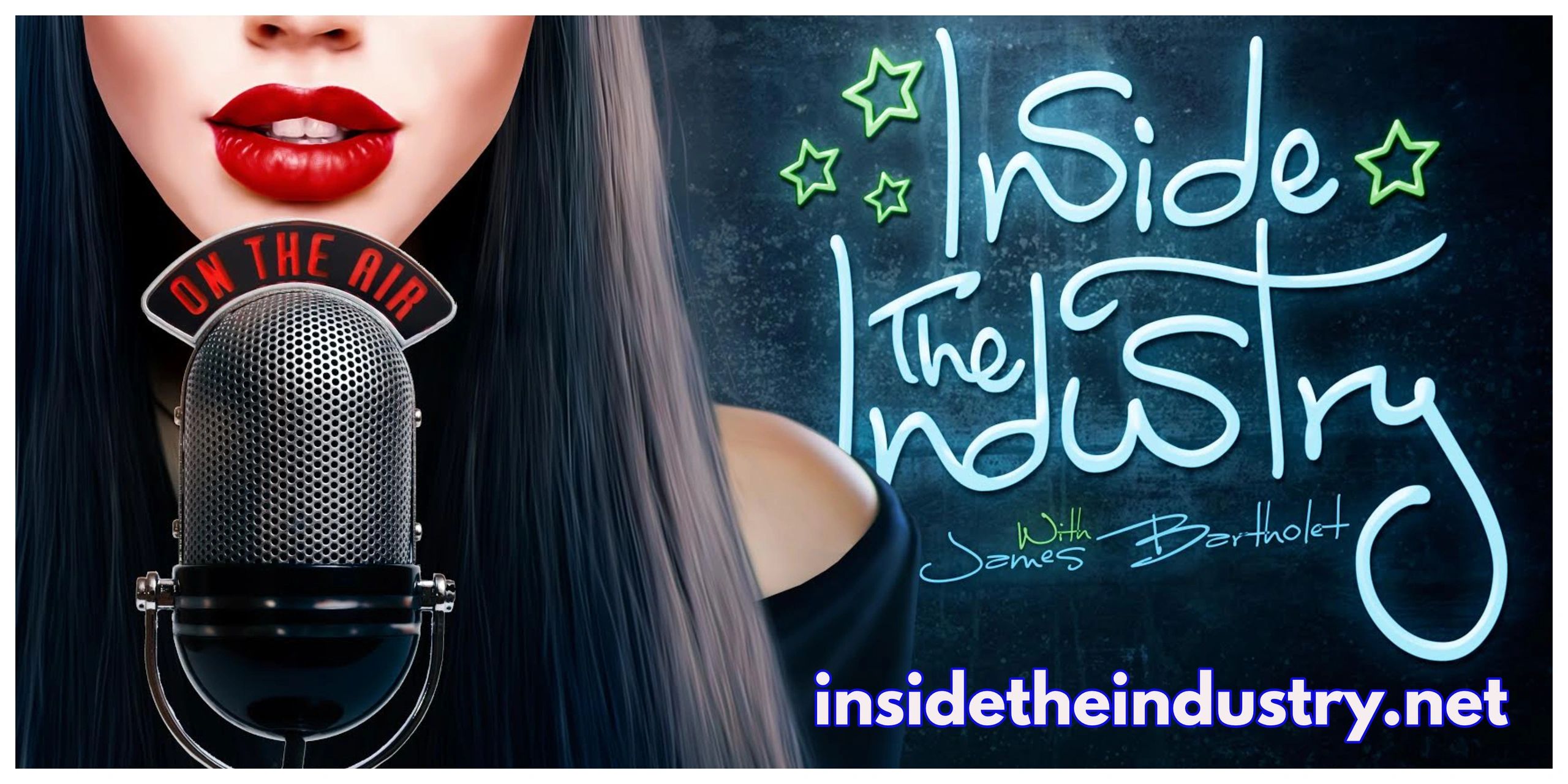 Close-up of a woman with red lips speaking into an 'On The Air' microphone beside 'Inside The Industry' text.