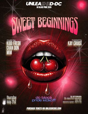 Unleashed DC
Sweet Beginnings Flyer
DC Black Pride 2026