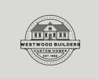 WESTWOOD BUILDERS
Custom Homes

