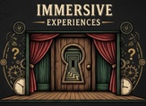 Immersive Experiences