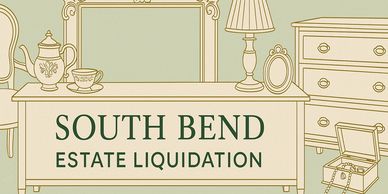Vintage-style South Bend estate liquidation banner with antique furniture illustrations.