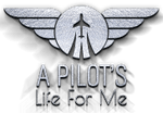 A Pilot's Life For Me