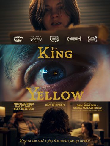 A movie poster for the short film "The King in Yellow" by Sam Shapson
