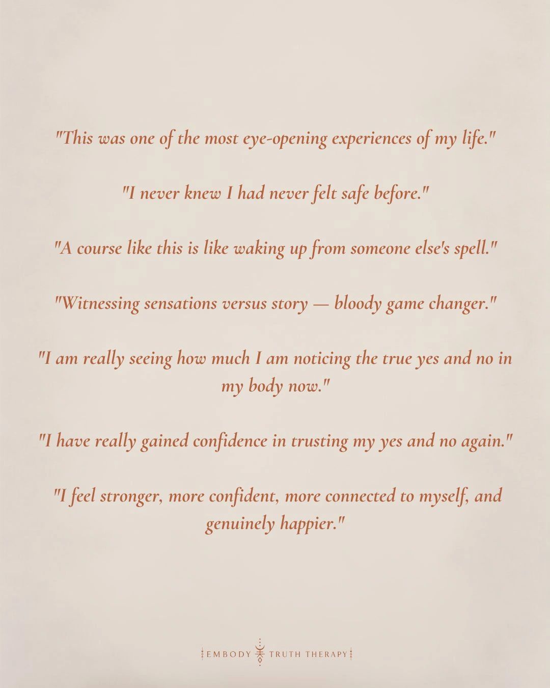 Quotes about positive life-changing experiences and self-awareness.
