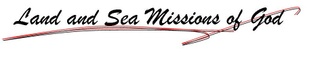 Land and Sea Missions of God