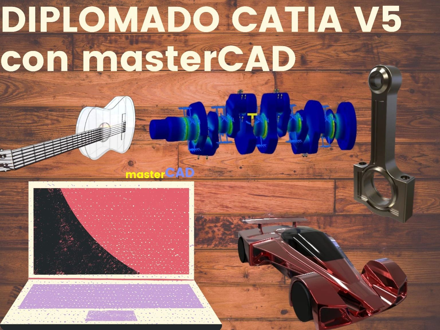 Diplomado CATIA V5 con masterCAD [Módulos importantes de CATIA]