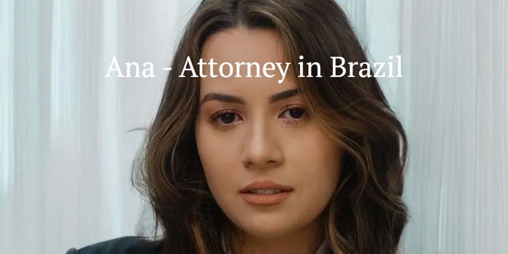 Ana Clara - Attorney in Brazil