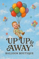 UP UP AND AWAY 
BALLOON BOUTIQUE